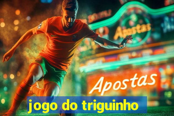 jogo do triguinho